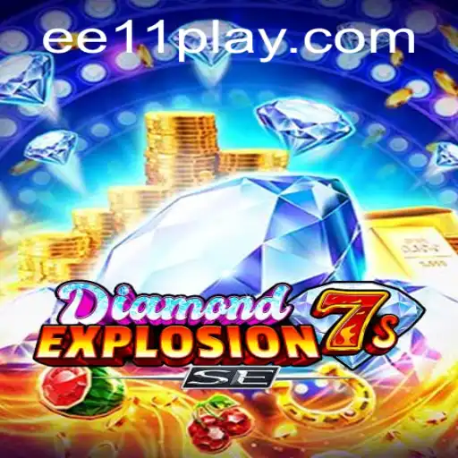 Exploring the Thrills of DiamondExplosion7sSE and the Mysterious Ee11